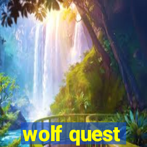 wolf quest